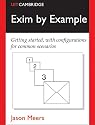 Exim by Example: Getting Started, With Configurations for Common Scenarios