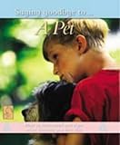 Saying goodbye to _ a pet