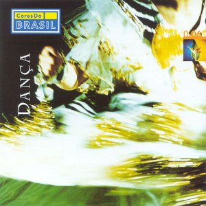 Cores De Brasil: Danca