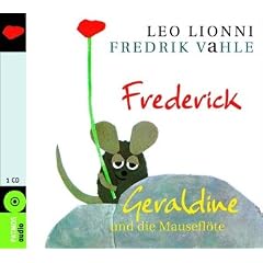 Frederick / Geraldine und die Mausefl�te