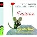 Frederick / Geraldine und die Mausefl�te