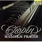 Malcolm Frager Plays Chopin by Frederic Chopin and Malcolm Frager