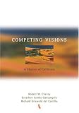 Competing Visions: A History of California