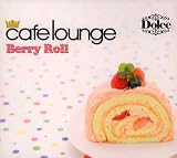 カフェ・ラウンジ・ドルチェ・ベリー・ロール 画像