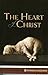 The Heart of Christ (Puritan Paperbacks)
