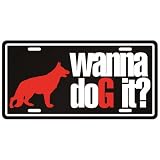 New German Shepherd / Wanna Dog It ? License Plate Dog