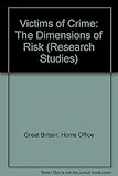 Victims of crime : the dimensions of risk