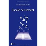 Escale Autrementpar Jean-Franc Rabardel