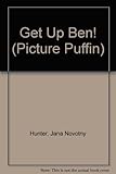 Get up, Ben!