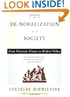 The De-moralization Of Society: From Victorian Virtues to Modern Values