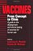 Vaccines: From Concept to Clinic:  A Guide to the Development and Clinical Testing of Vaccines for Human Use
