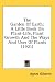 The Garden Of Earth: A Little Book On Plant-Life, Plant Growth And The Ways And Uses Of Plants (1921) Image