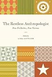 The restless anthropologist : new fieldsites, new visions