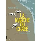 La Marche du crabe, tome 1 : La Condition des crabespar Arthur de Pins