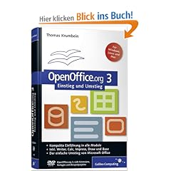 OpenOffice.org 3 Einstieg und Umstieg: Kompakte Einf�hrung in alle Module, inkl. OpenOffice.org 3.0 auf DVD (Galileo Computing)
