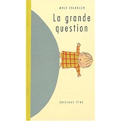 La grande question