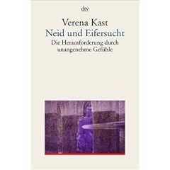 Neid und Eifersucht - Die Herausforderung durch unangenehme Gef�hle