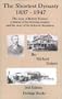 The Shortest Dynasty, 1837-1947. The Story of Robert Portner; a History of his Brewing Empire; and the Story of his Beloved Annaburg (2nd Edition)