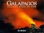 Galapagos: Islands Born of Fire