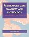 Book Respiratory Care Anatomy And Physiology: Foundations For Clinical Practice