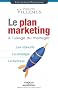 Le plan marketing � l'usage du manager