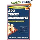 303 Tricky Checkmates, 2nd Edition by  Fred Wilson and Bruce Albertson