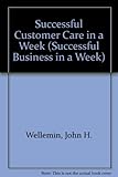 Successful customer care in a week