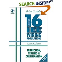 IEE 16th Edition Wiring Regulations: Inspection, Testing and Certification