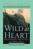 Wild at Heart: A Band of Brothers Small Group VIdeo Series