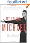 My Friend Michael: An Ordinary Friendship with an Extraordinary Man