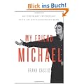 My Friend Michael: An Ordinary Friendship with an Extraordinary Man: The Story of an Ordinary Friendship with an Extraordinary Man