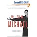 My Friend Michael: An Ordinary Friendship with an Extraordinary Man