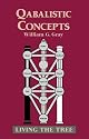 Qabalistic Concepts: Living the Tree