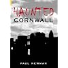 Haunted Cornwall (Images of England S.)