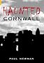 Haunted Cornwall (Images of England S.)