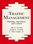 Traffic Management: Planning, Operations, and Control