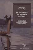 Southeast Asia: The Diversity Dilemma