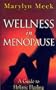 Wellness in Menopause: A Guide to Holistic Healing