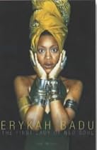 Erykah Badu: The First Lady of Neo Soul