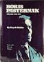 Boris Pasternak, His Life and Art