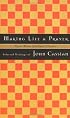 Making Life a Prayer : Selected Writings of John Cassian (Upper Room Spiritual Classics. Series I)