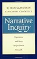 Narrative Inquiry: Experience and Story in Qualitative Research