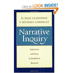 Narrative Inquiry: Experience and Story in Qualitative Research