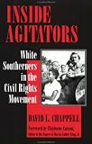 Inside Agitators: White Southerners in the Civil Rights Movement