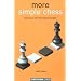 More Simple Chess: Moving on from the basics