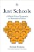 Just
Schools:
A
Whole
School
Approach
to
Restorative
Justice