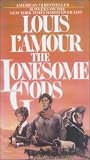 The Lonesome Gods (The Louis L'Amour Collection)
