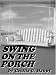Swing On The Porch by Cecilia G. Haupt ISBN B0006M9X6Y