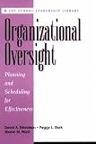 Organizational Oversight: Planning and Scheduling for Effectiveness (School Leadership Library) (School Leadership Library)