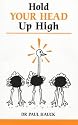 Hold Your Head Up High (Overcoming common problems)